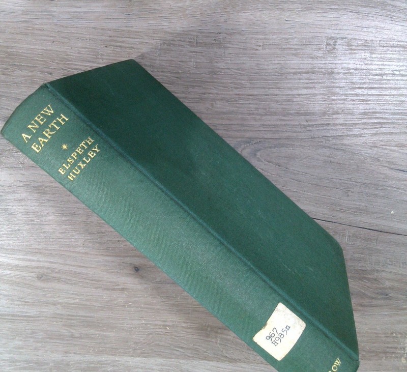 A New Earth Elspeth Huxley 1960 First Edition Travel Africa William Morrow