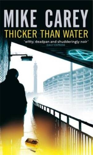 Thicker Than Water (Felix Castor) – Mass Market Paperback By Carey, Mike – GOOD