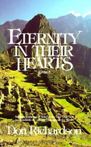 Eternity in Their Hearts: Startling Evidence of Belief in the One Tr – VERY GOOD