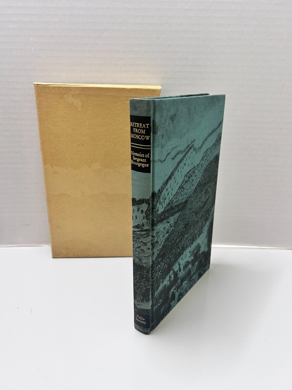 Retreat From Moscow: Memoirs of Sergeant Bourgogne Folio Society 1985 1st ed HC