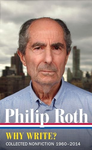 Philip Roth: Why Write? Collected Nonfiction 1960-20… by Roth, Philip Hardback