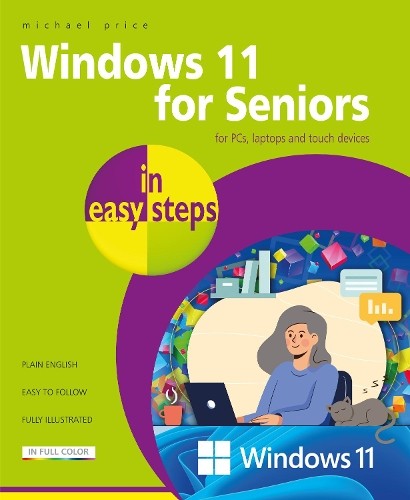 Michael Price Nick Vandome Windows 11 for Seniors in easy steps (Paperback)