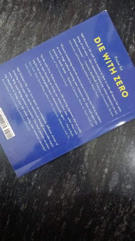 Die with Zero : Getting All You Can from Your Money paperback gallery