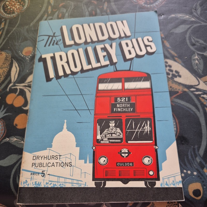 The London Trolley Bus. March 1961 Dryhurst Publications Paperback.