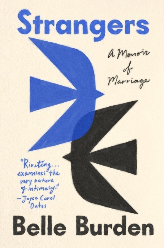Strangers A Memoir of Marriage Paperback by Belle Burden e795