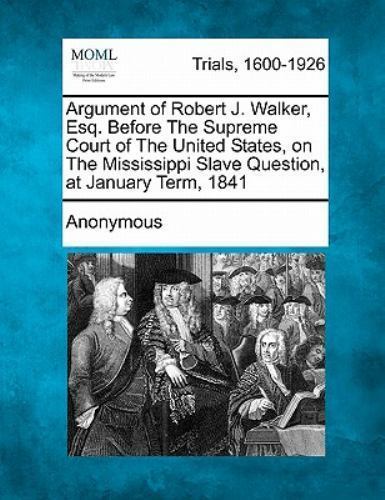 Argument of Robert J. Walker, Esq. Before the Supreme Court of the United State