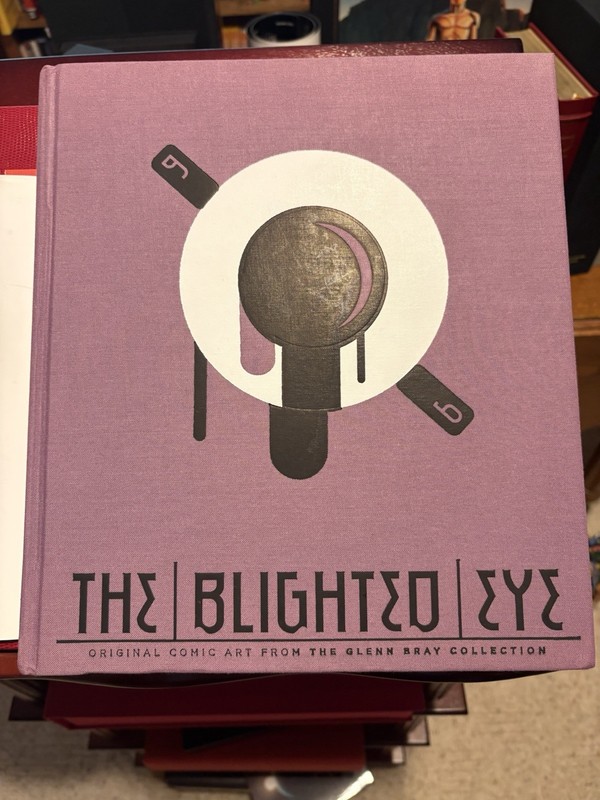 THE BLIGHTED EYE Glenn Bray collection – Hardcover Comic Book Pop Culture Art