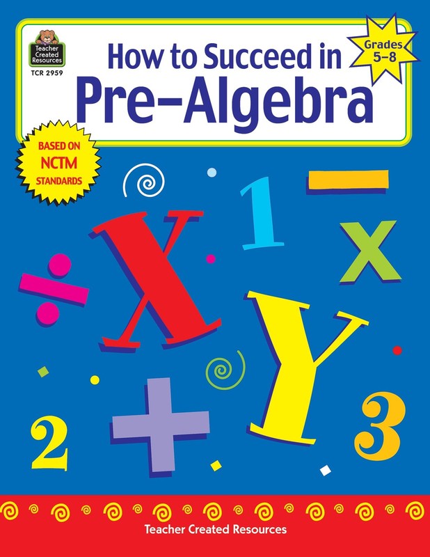 How to Succeed in Pre-Algebra, Grades 5-8 (Math How To…) – paperback Charl…