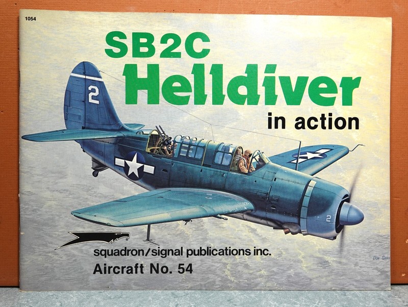 SQUADRON SIGNAL # 54 SB2C HELLDIVER IN ACTION # 1054