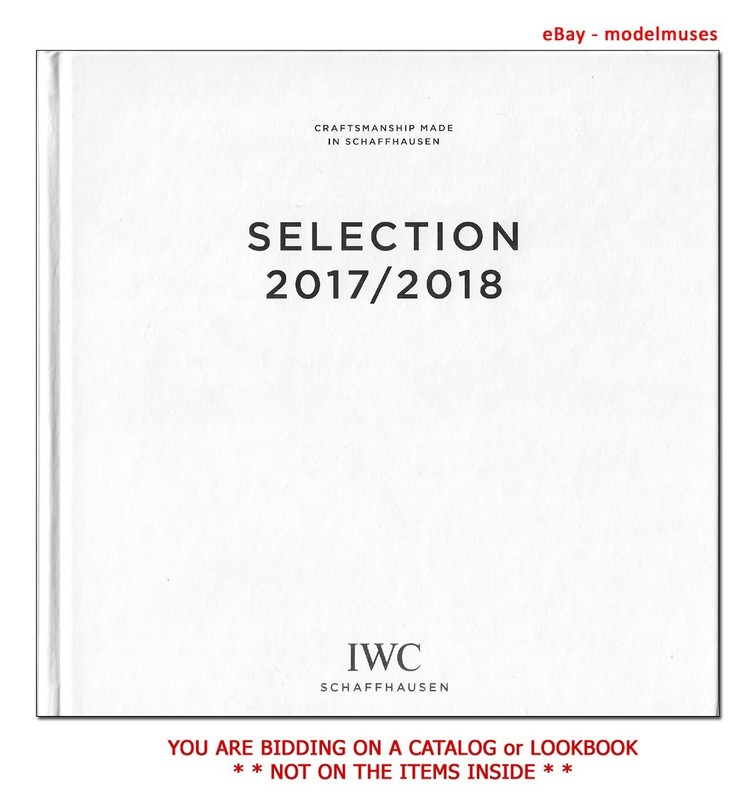 IWC SCHAFFHAUSEN Luxury Watch HARDCOVER CATALOG 2017 2018 – 138 Pages