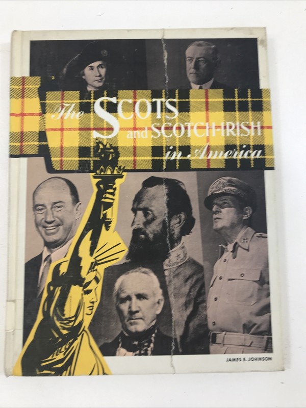The Scots & Scotch-Irish in America – James E. Johnson (Hardcover, 1968)