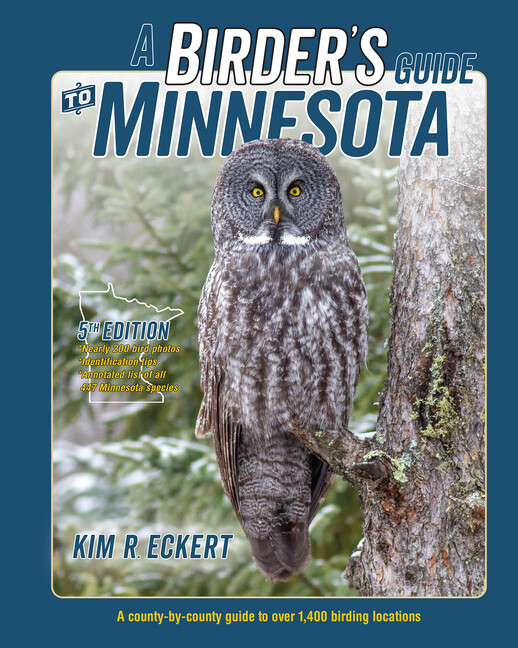 A Birder’s Guide To Minnesota: A County-By-County Guide To Over 1,400 Birdi…