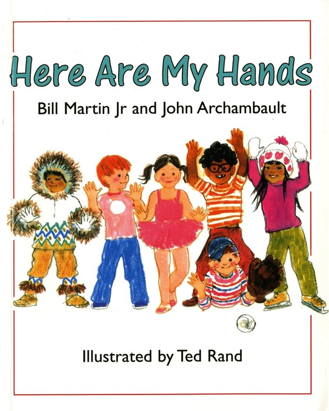 Here Are My Hands – paperback Martin, Bill|Archambault, John|Rand, Ted