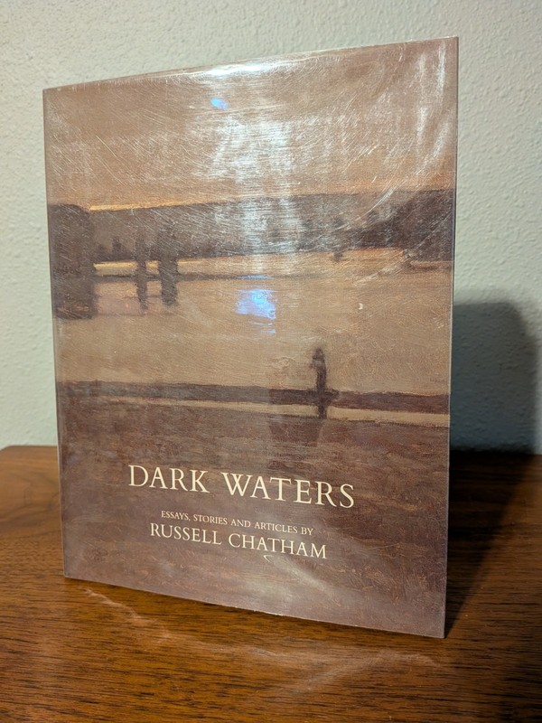 Dark Waters –Russell Chatham –1988 Clark City Press PB –Essays & Stories–Western