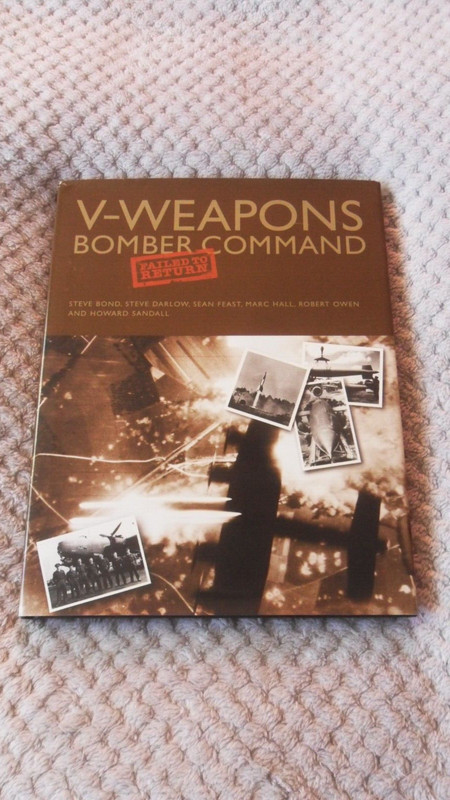 V-Weapons Bomber Command Failed to Return. Multi signed 1st Edition Hardback. gallery