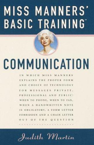 Miss Manners’ Basic Training: Communication – Hardcover By Martin, Judith – GOOD