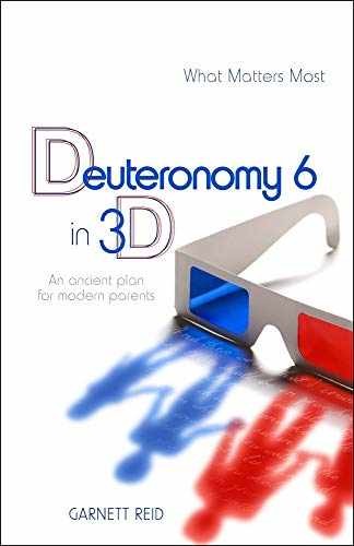 Deuteronomy 6 in 3D: An Ancient Plan – Paperback, by Garnett Reid – Very Good