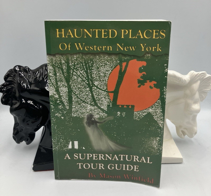 Haunted Places of Western New York 2003 Supernatural Tour Guide Mason Winfield