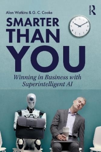 Alan Watkins G. C. Cooke Smarter than You (Paperback)