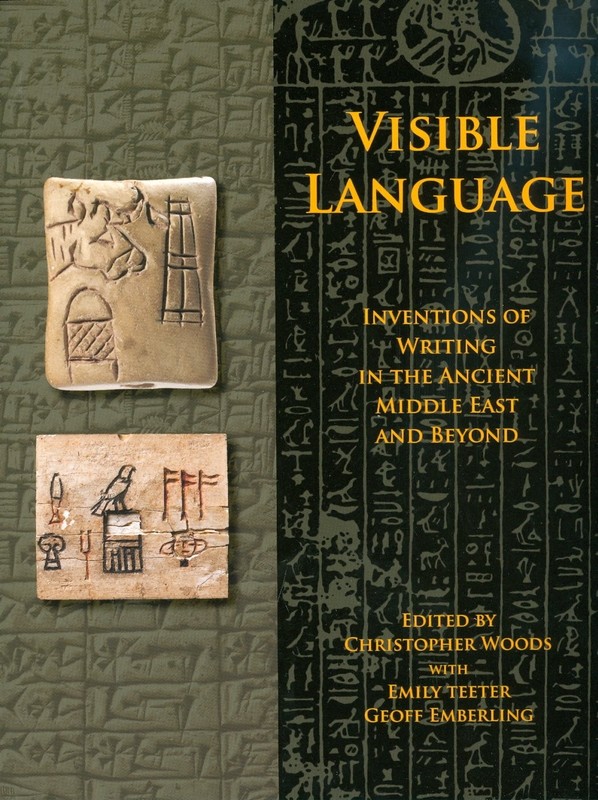 Visible Language: Inventions of Writing in the Ancient Middle East and Beyon…