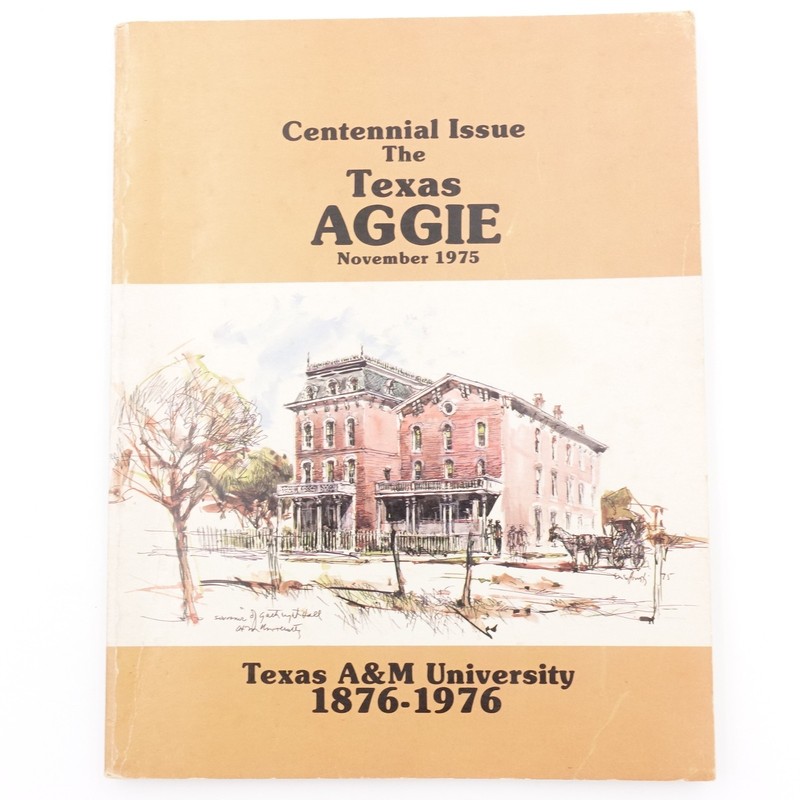 The Texas Aggie Magazine Centennial Issue November 1975 Texas A&M 1876-1976 VG