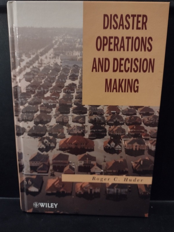 Disaster Operations and Decision – Hardcover Wiley Books Huder Roger C. New