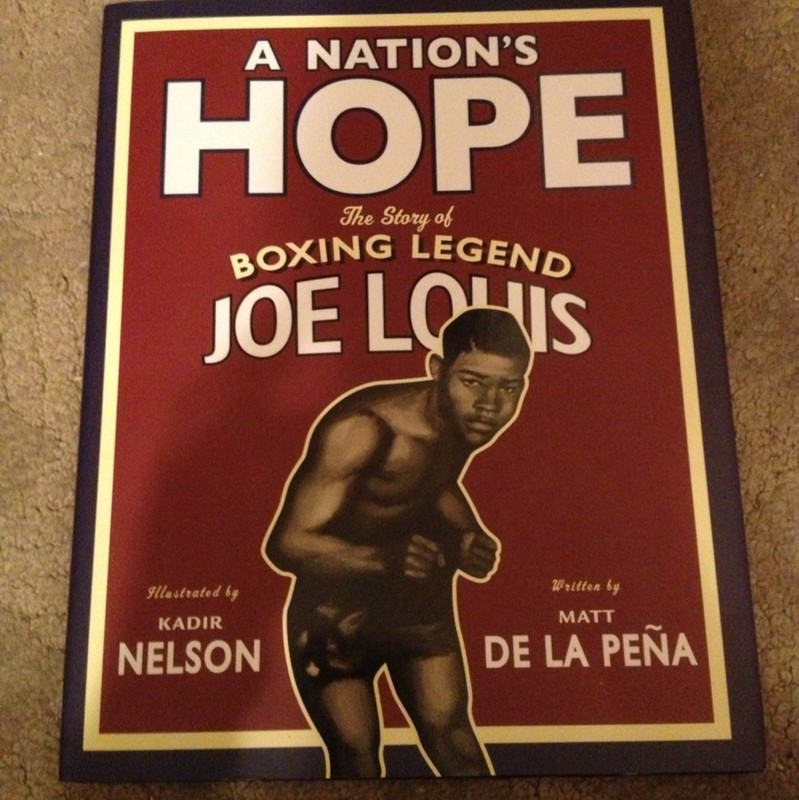 SIGNED A Nation's Hope : The Story of Boxing Legend Joe Louis Kadir Nelson +PIC gallery