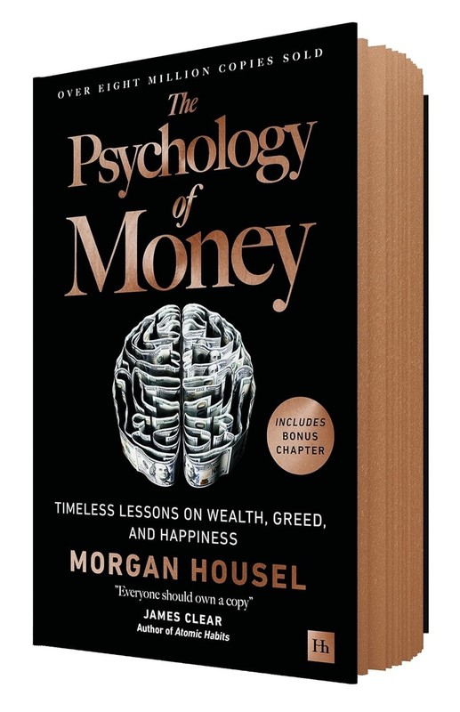 Psychology of Money : Timeless Lessons on Wealth, Greed and Happiness, Hardco…