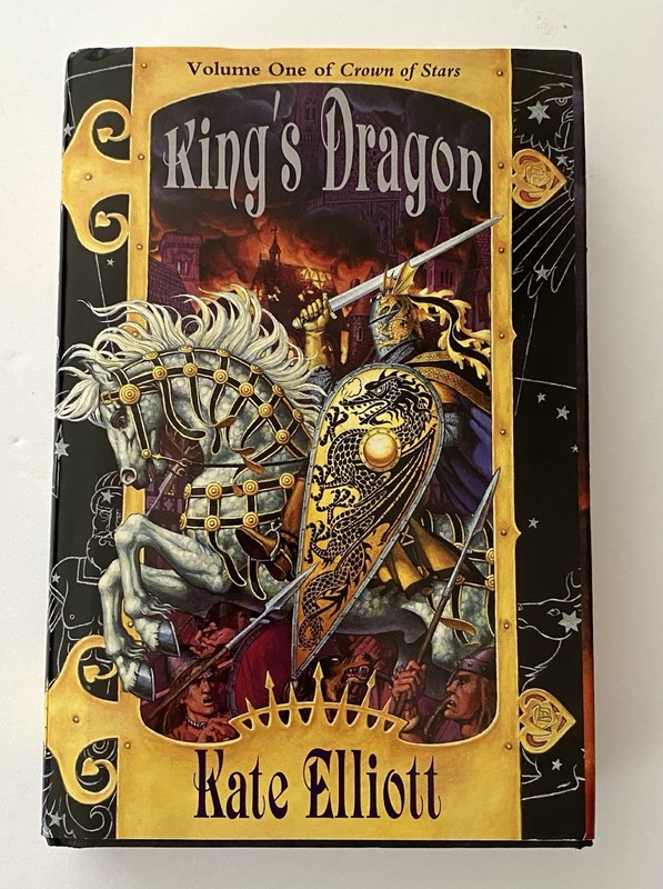 King’s Dragon Vol 1 of Crown of Stars Kate Elliott Hardcover 1997 Daw Books