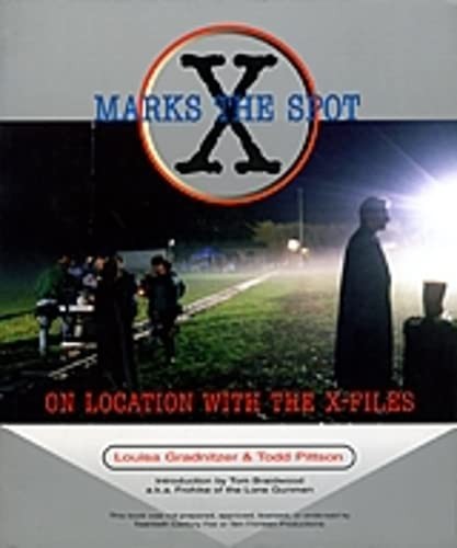 X Marks the Spot: On Location With The X-Files – paperback Gradnitzer, Louis…
