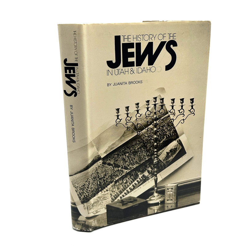 The History of the Jews in Utah & Idaho by Juanita Brooks 1973 Western Epics