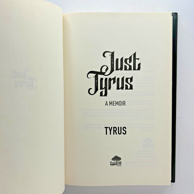 Just Tyrus: A Memoir Hardcover Book by Tyrus 2022 Post Hill Press Like New gallery