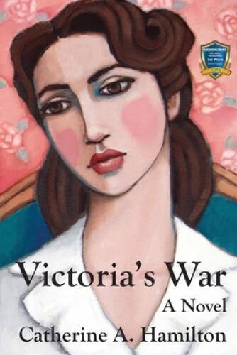 Victorias War: A Novel – Paperback By Hamilton, Catherine A – GOOD