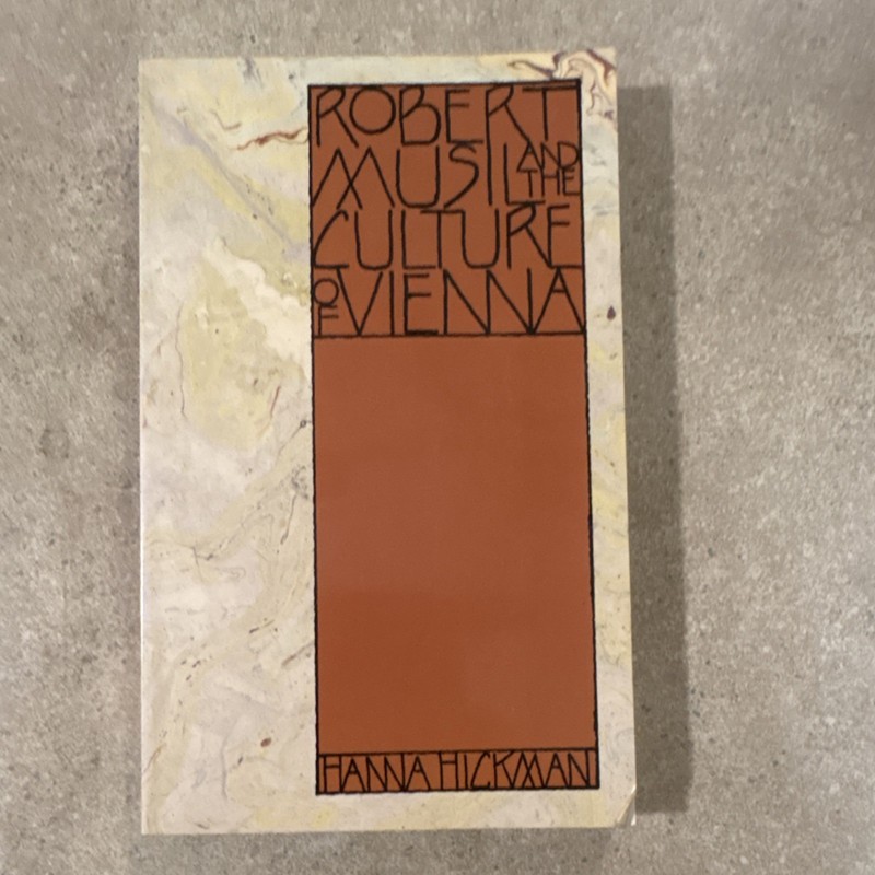 Robert Musil and the Culture of Vienna (Ch-a-8 ) by Hannah Hickman: Open