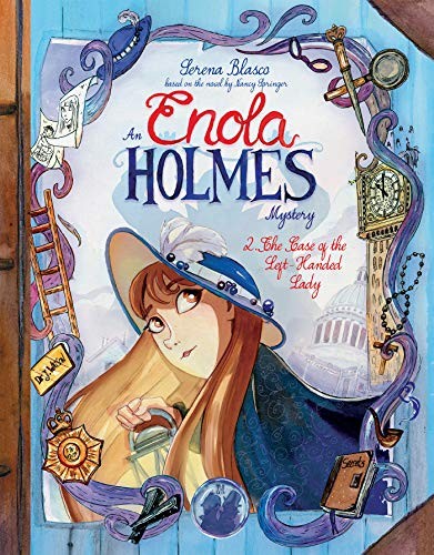 ENOLA HOLMES: THE CASE OF THE LEFT-HANDED LADY By Serena Blasco & Nancy Springer
