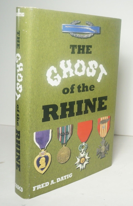 The Ghost of the Rhine and Other War Stories – Datig Armored Infantry Scout WWII