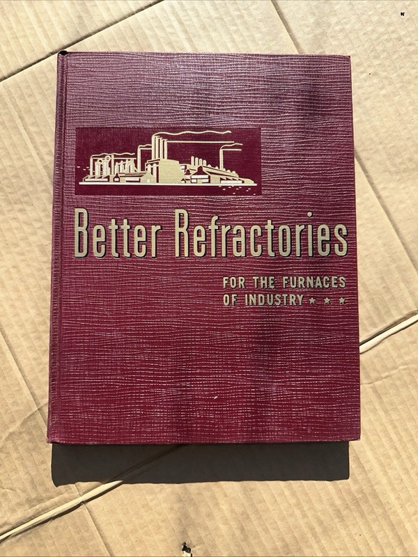 1948 Better Refractories For The Furnaces Of Industry rare vintage collectible