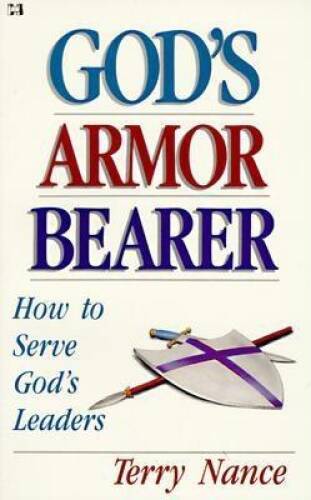 Gods Armor Bearer: How to Serve Gods Leaders – Paperback – ACCEPTABLE