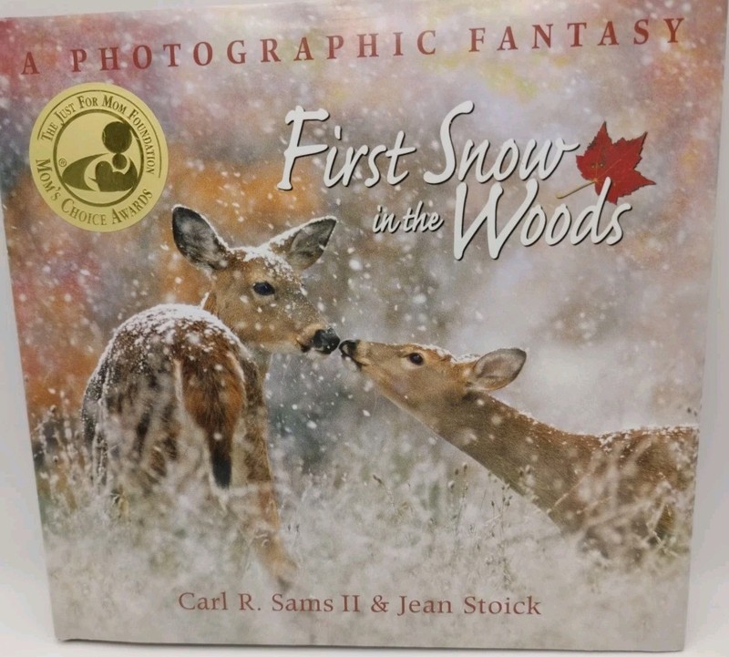 First Snow in the Woods Carl R. Sams II & Jean Stoick 2007 HC Photographic