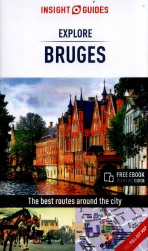 Insight Guides Explore Bruges (Travel Guide with Free eBook) (Insight Explore Gu