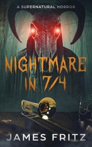 James Fritz Nightmare in 7/4 (Paperback)