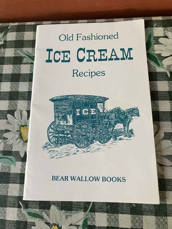 Old Fashioned Ice Cream Recipes, Bear Wallow Books, 1989