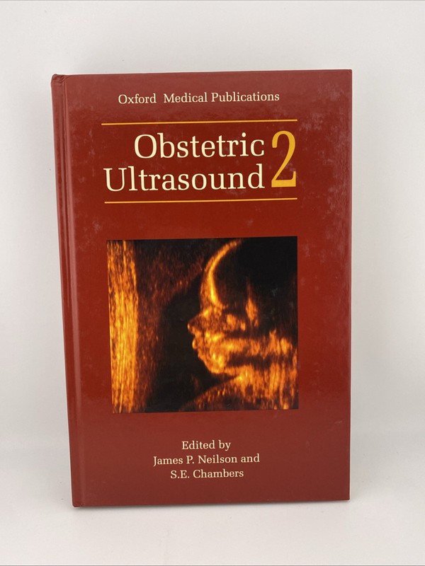 Obstetric Ultrasound: Volume 2 by James P Neilson