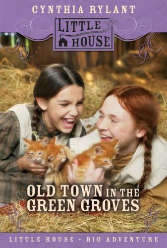 Old Town in the Green Groves: An Ingal- Cynthia Rylant, 9780060885465, paperback