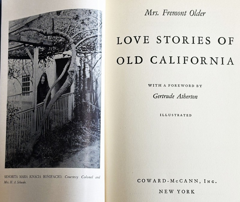 Gertrude Atherton Mrs Fremont Older / LOVE STORIES OF OLD CALIFORNIA 1st ed 1940 gallery