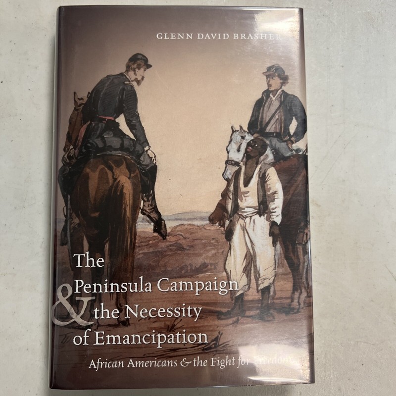 Peninsula Campaign and the Necessity of Emancipation : African Americans and the