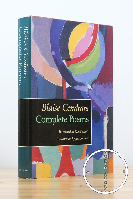 Blaise Cendrars / Complete Poems 1st Edition 1992