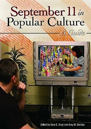 September 11 in Popular Culture: A Guide by Sara Quay: New