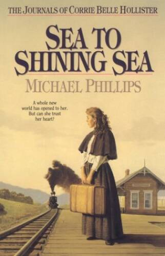 Sea to Shining Sea (The Journals of Corrie Belle Hollister 5) – VERY GOOD