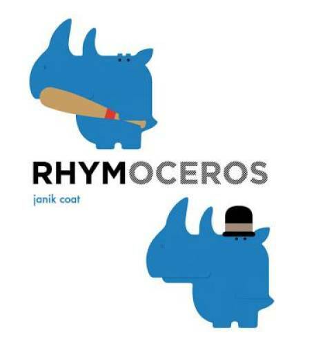 Rhymoceros – Board book By Coat, Janik – GOOD